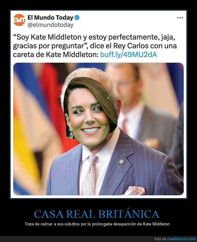 absurder,careta,carlos iii,desaparecida,el mundo today,kate middleton