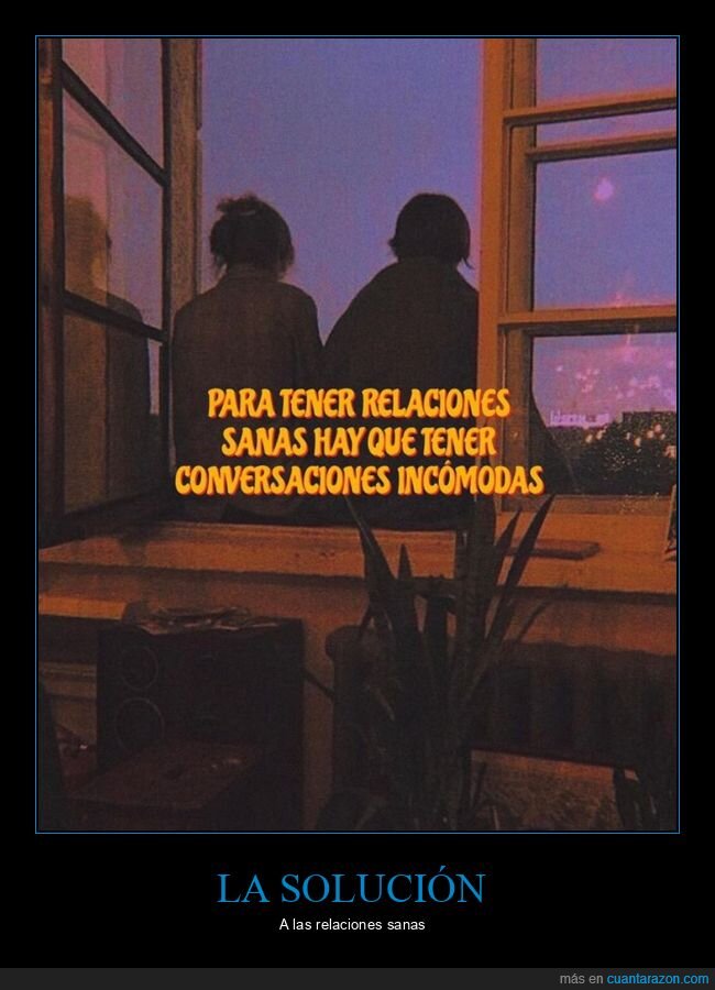 relaciones sanas,conversaciones incómodas