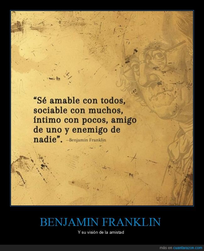 benjamin franklin,amigo,enemigo