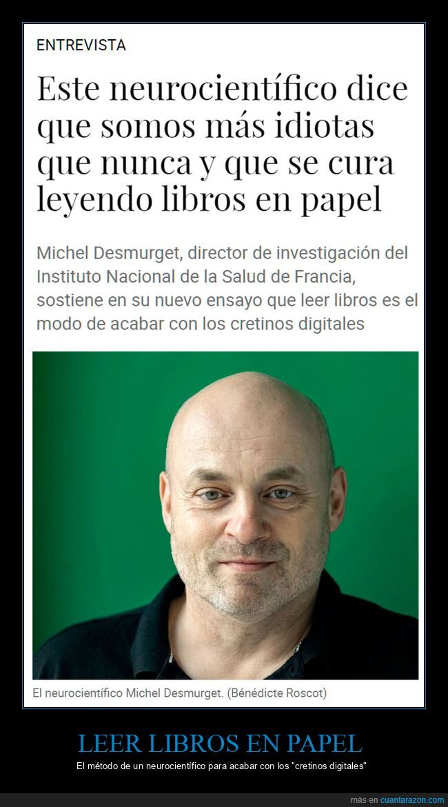 neurocientífico,idiotas,curar,leer,libros