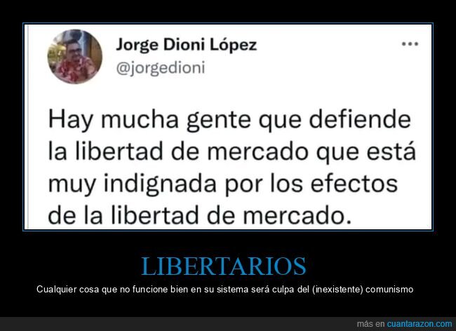 libertad,mercado,libertarios,indignados,efectos