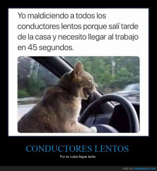 conductores,lentos,tarde,trabajo