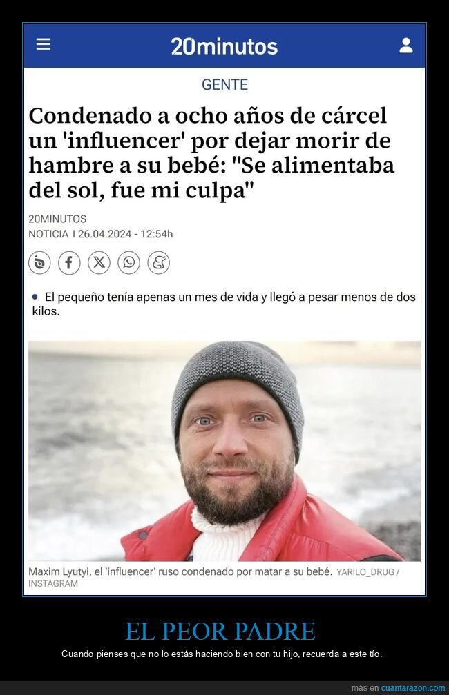 influencer,cárcel,hijo,morir,hambre,sol