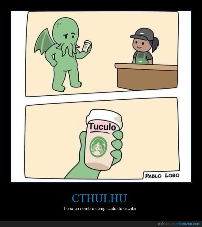 cthulhu,tuculo,fails,starbucks