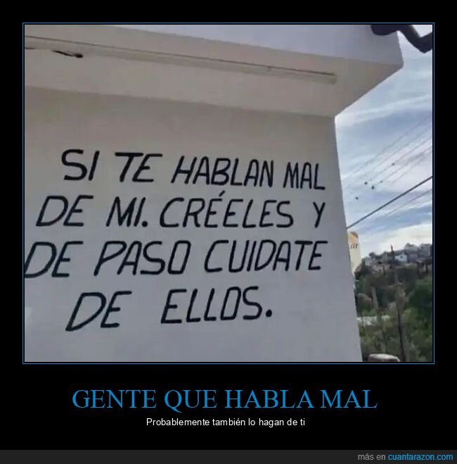 hablar mal,creer,cuidarse