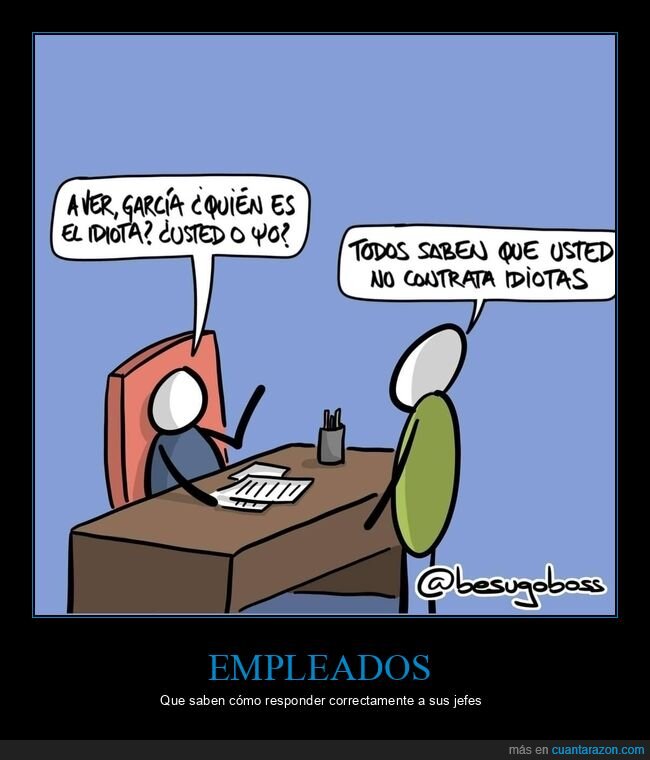 jefe,empleado,idiota