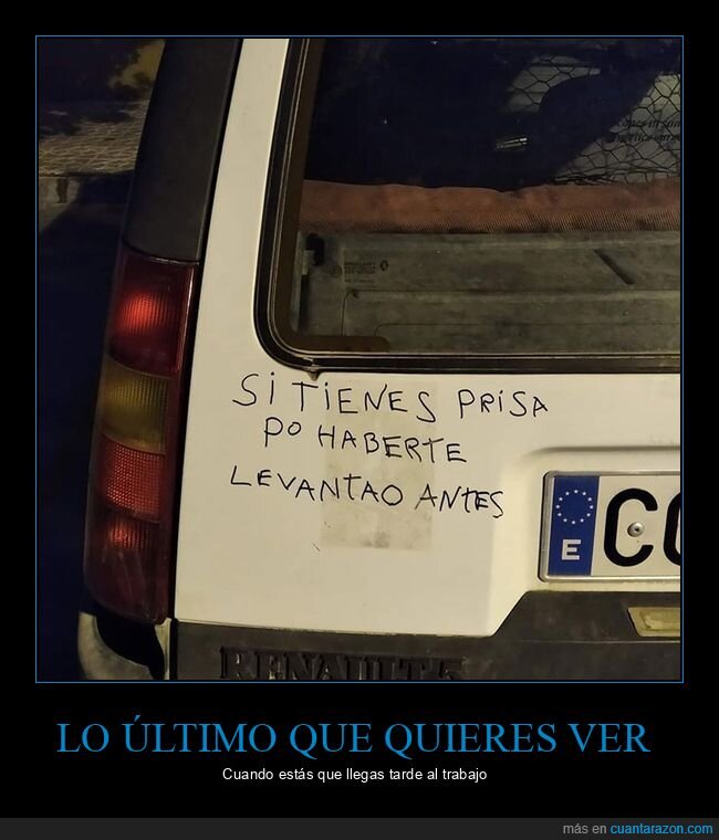 antes,coches,levantarse,prisa