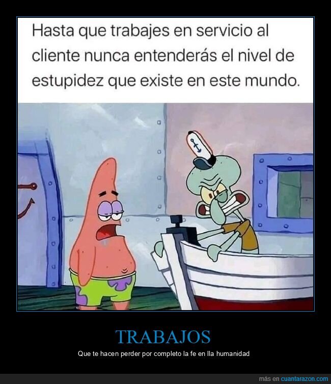 trabajo,atención al cliente,estupidez