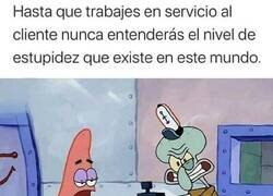 Enlace a Solo los que han trabajado de cara al público lo saben