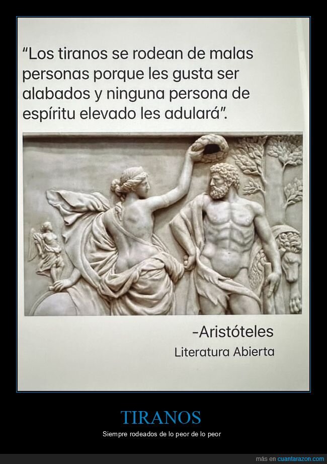 tiranos,alabados,malas personas