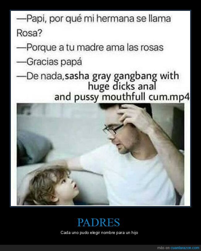 absurder,hijo,madre,nombres,padre