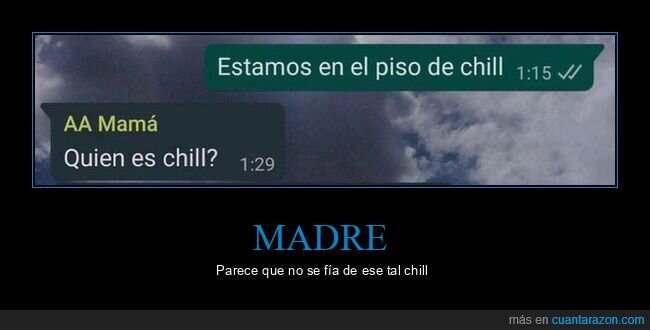 madre,chill,fails