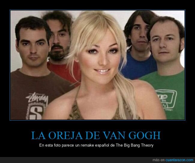 la oreja de van gogh,parecidos,the big bang theory