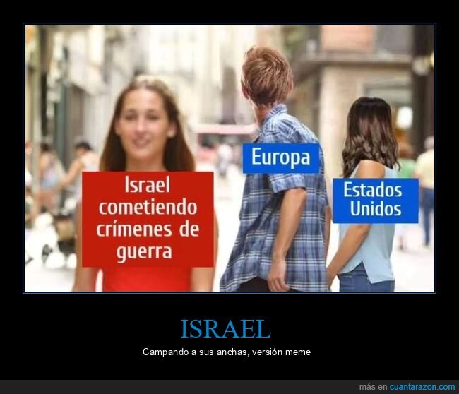 meme,israel,usa,europa,novio distraido