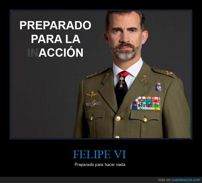 felipe vi,preparado,inacción