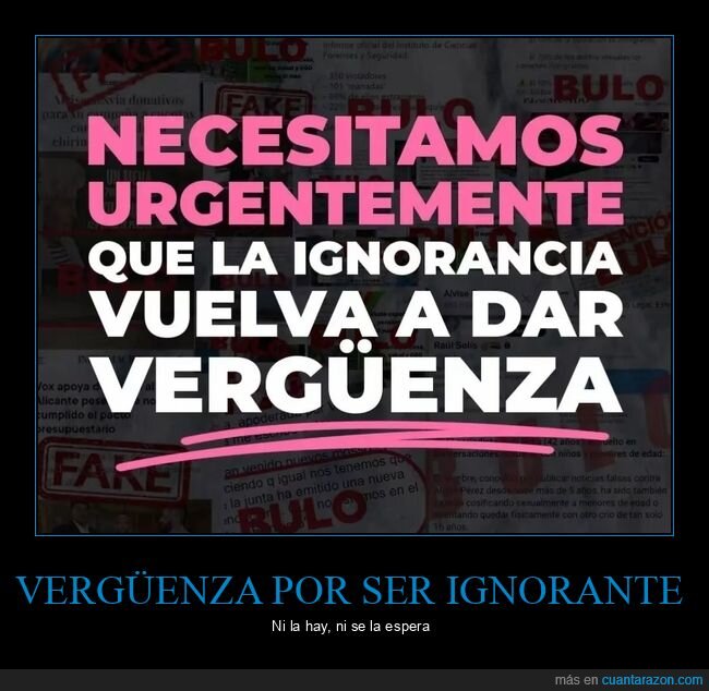 ignorancia,vergüenza