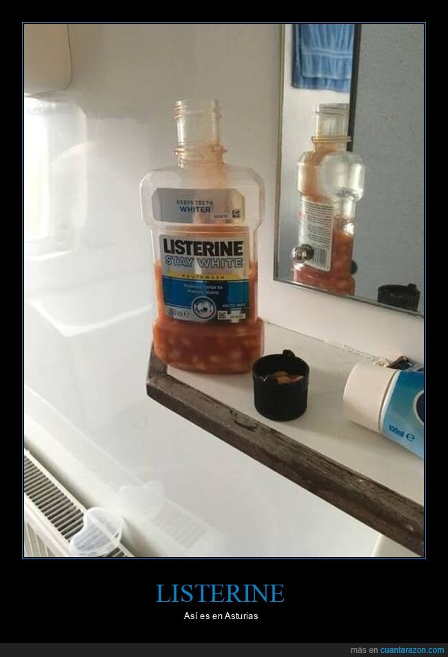 fabada,listerine,wtf