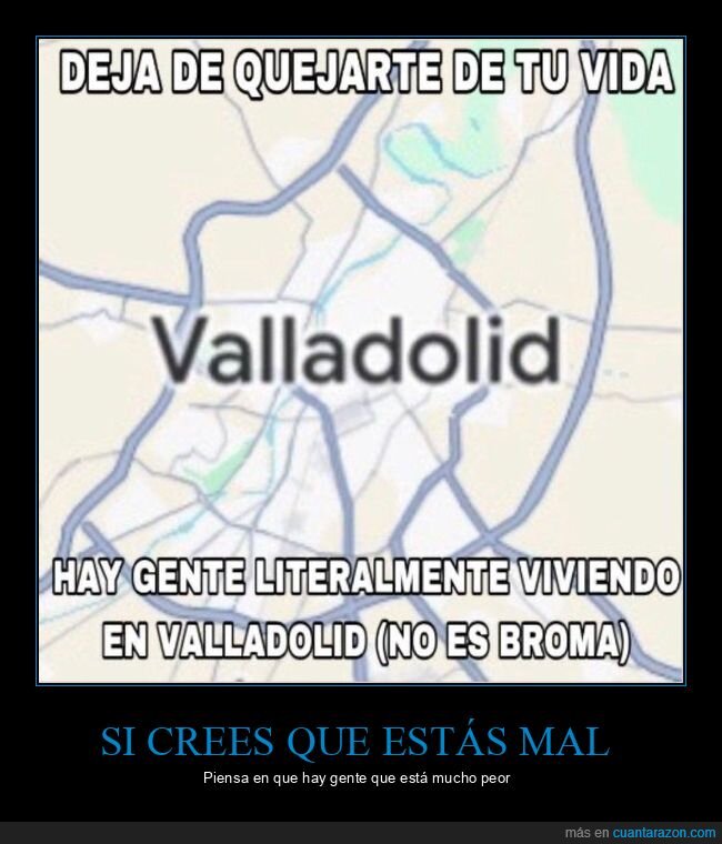 quejarse,vida,valladolid