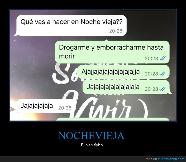 drogarse,emborracharse,morir,nochevieja