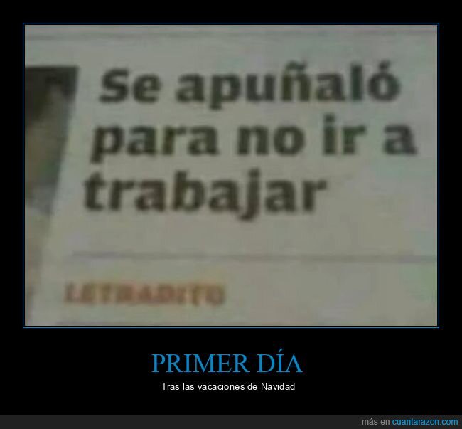 apuñalado,trabajar,no ir