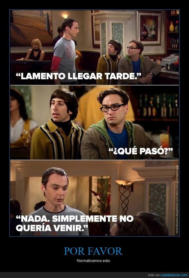 venir,tarde,llegar,sheldon