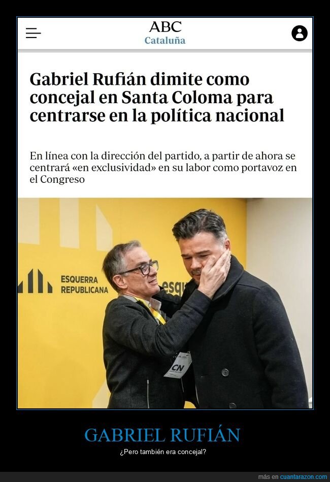 gabriel rufián,dimitir,concejal