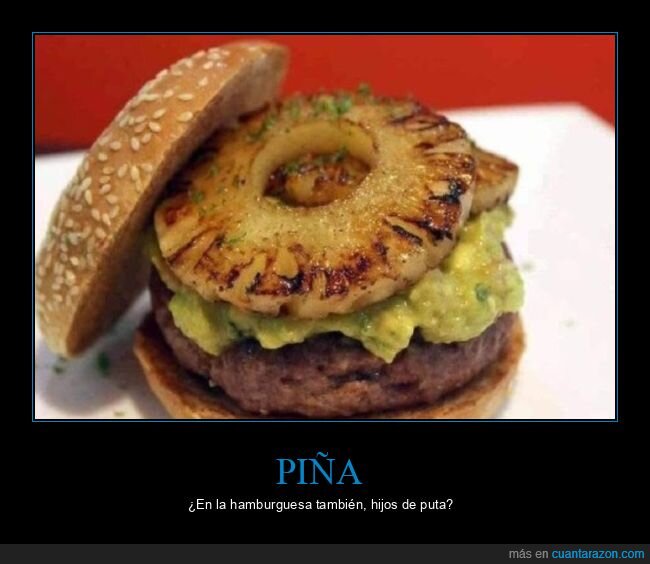 piña,hamburguesa