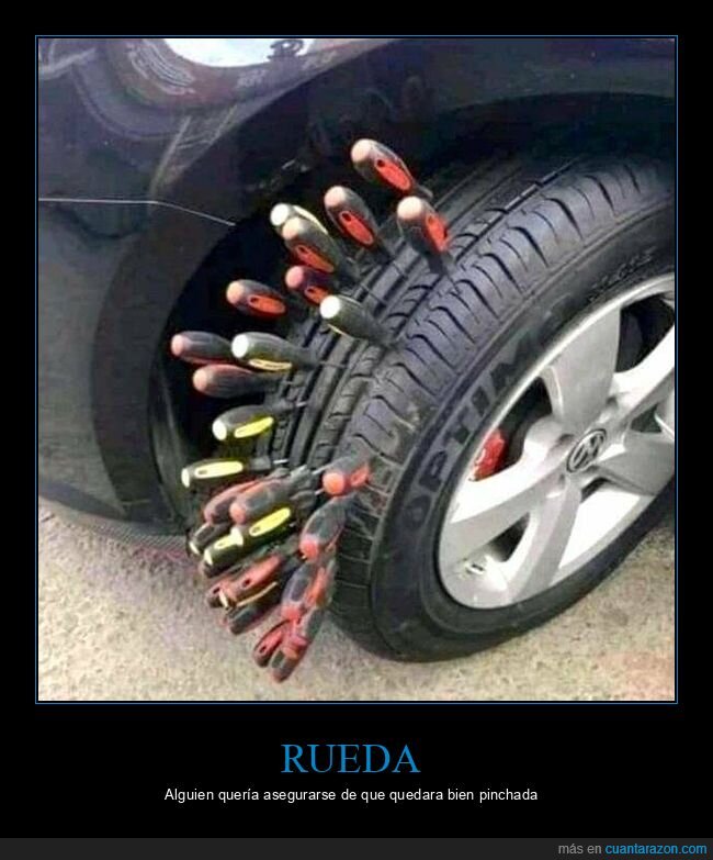 destornilladores,rueda,wtf