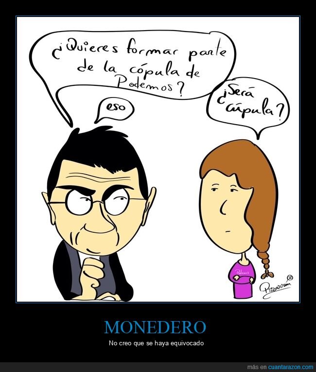 monedero,cópula,cúpula,podemos