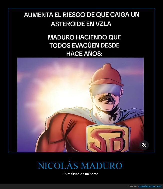 asteroide,evacuar,nicolás maduro,políticos,súper bigote,venezuela