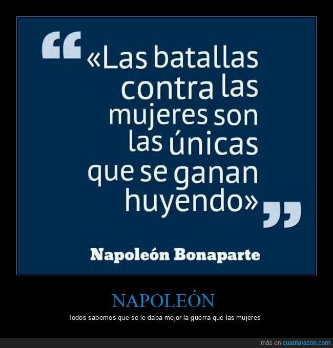 napoleón,batallas,mujeres,ganar,huyendo