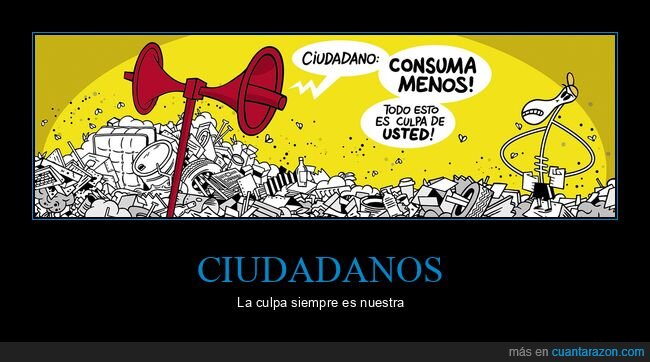 ciudadanos,consumir,culpa