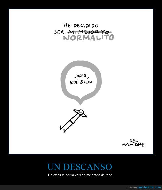 normalito,descanso,exigirse