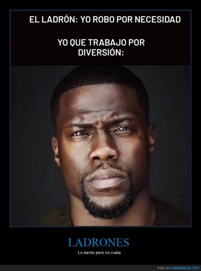 ladrón,robar,necesidad,trabajar,diversión