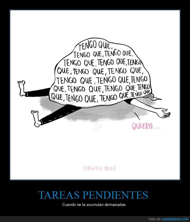 tareas pendientes,tener,querer