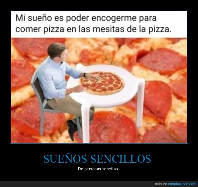 encogerse,mesita,pizza