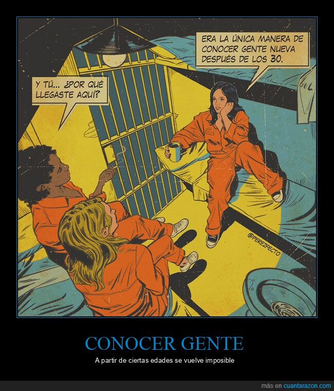 cárcel,30 años,conocer gente