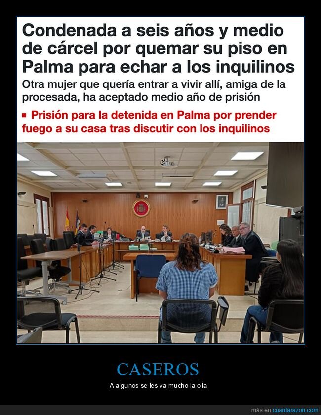 echar,inquilinos,piso,quemar