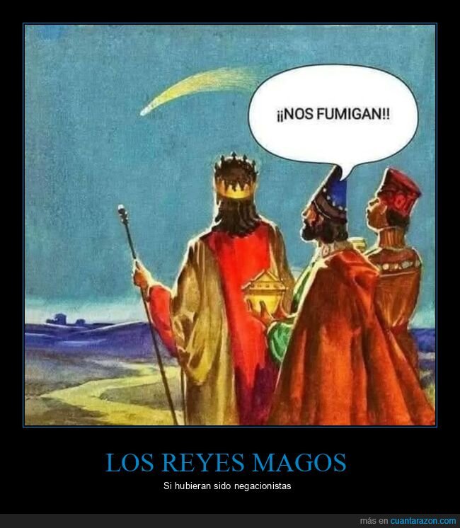 reyes magos,fumigar,chemtrails,estrella,negacionistas