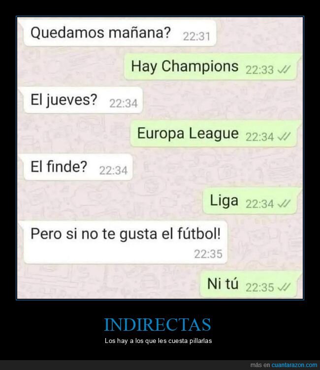 quedar,fútbol,gustar