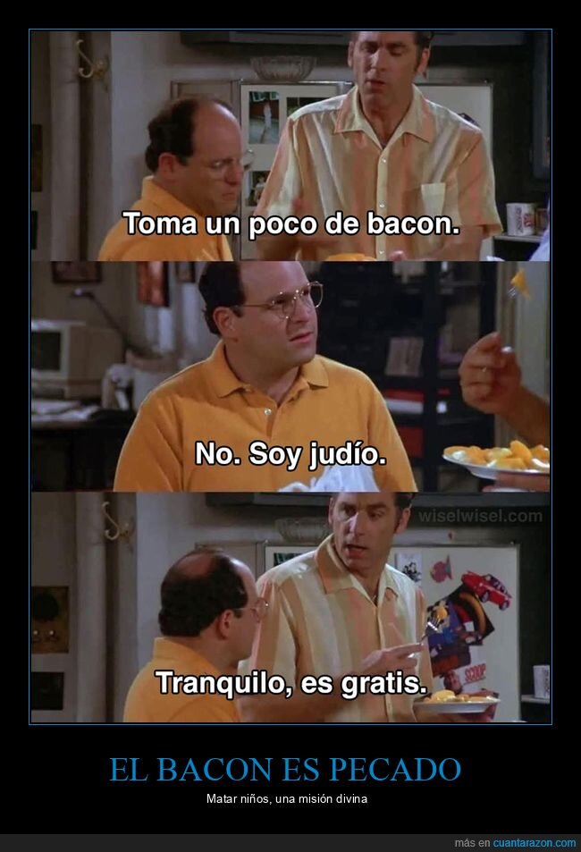 bacon,gratis,judío,seinfield