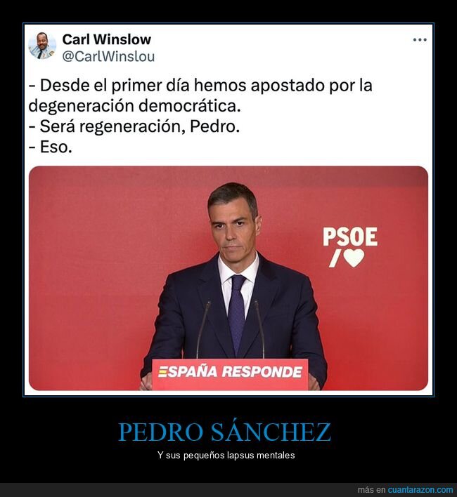 pedro sánchez,políticos,degeneración,regeneración