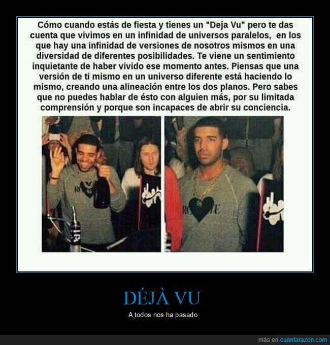 deja vu,fiesta,universos paralelos