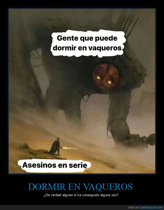 dormir,vaqueros,psicopatas