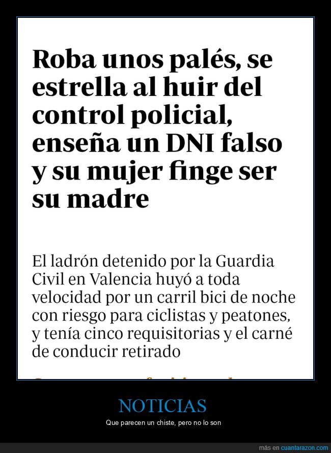 chiste,robo,pales,huir,policia,dni falso