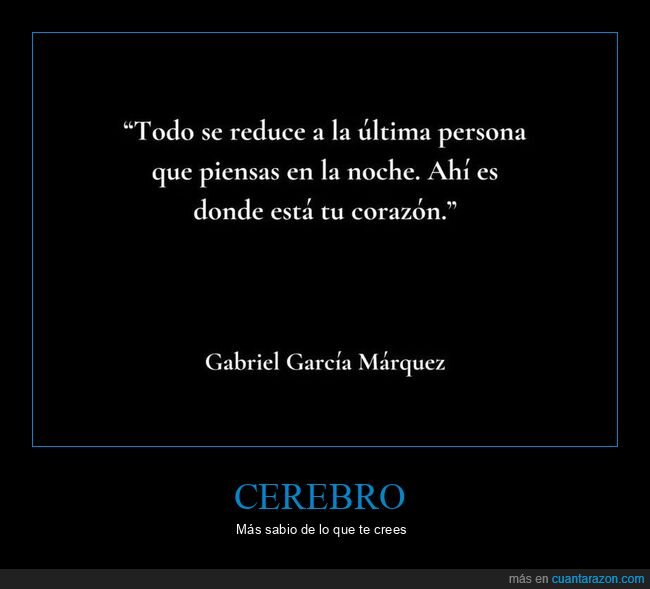 gabriel garcía márquez,pensar,noche,corazón
