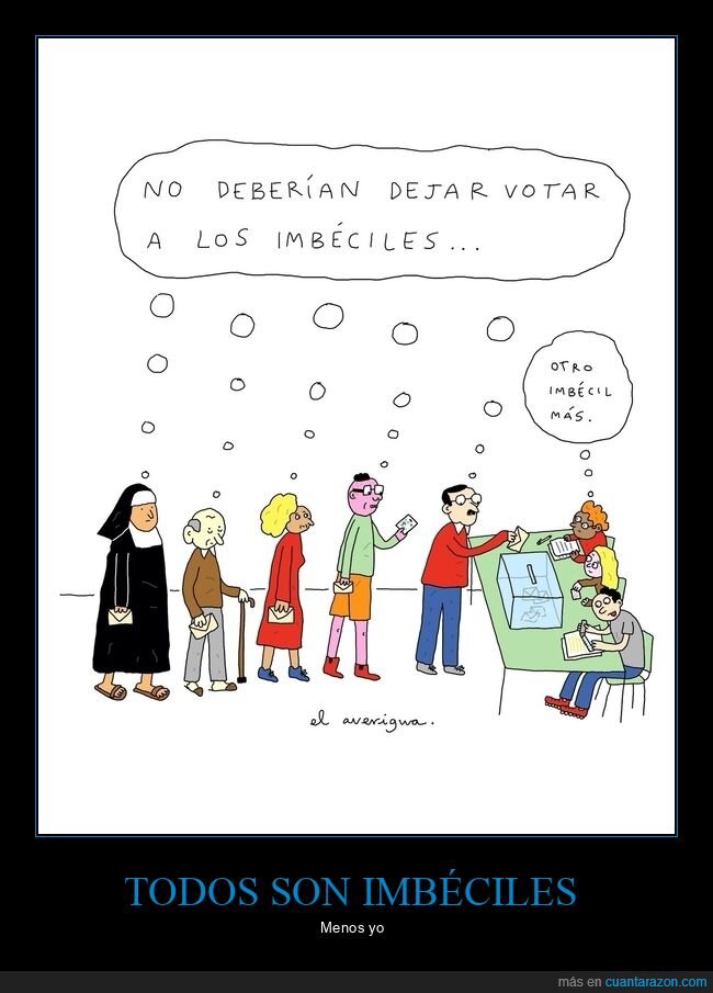 votar,imbéciles