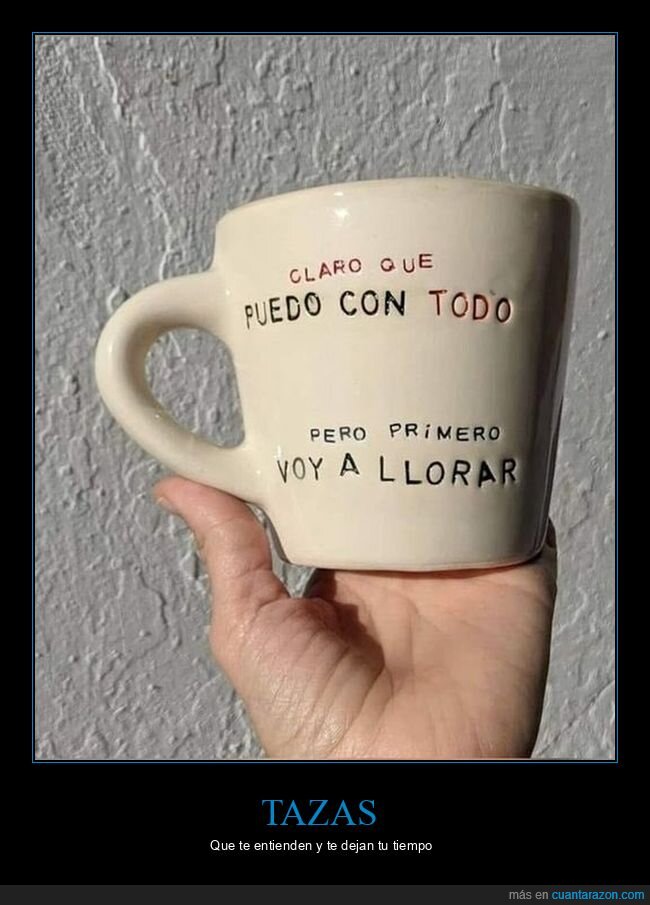 taza,llorar