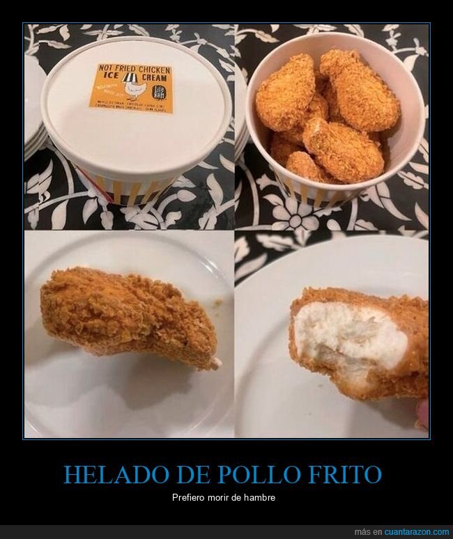 helado,pollo frito