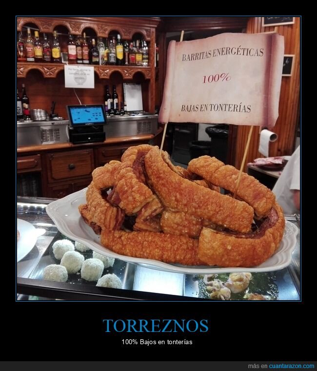 torreznos,tonterias,calorias